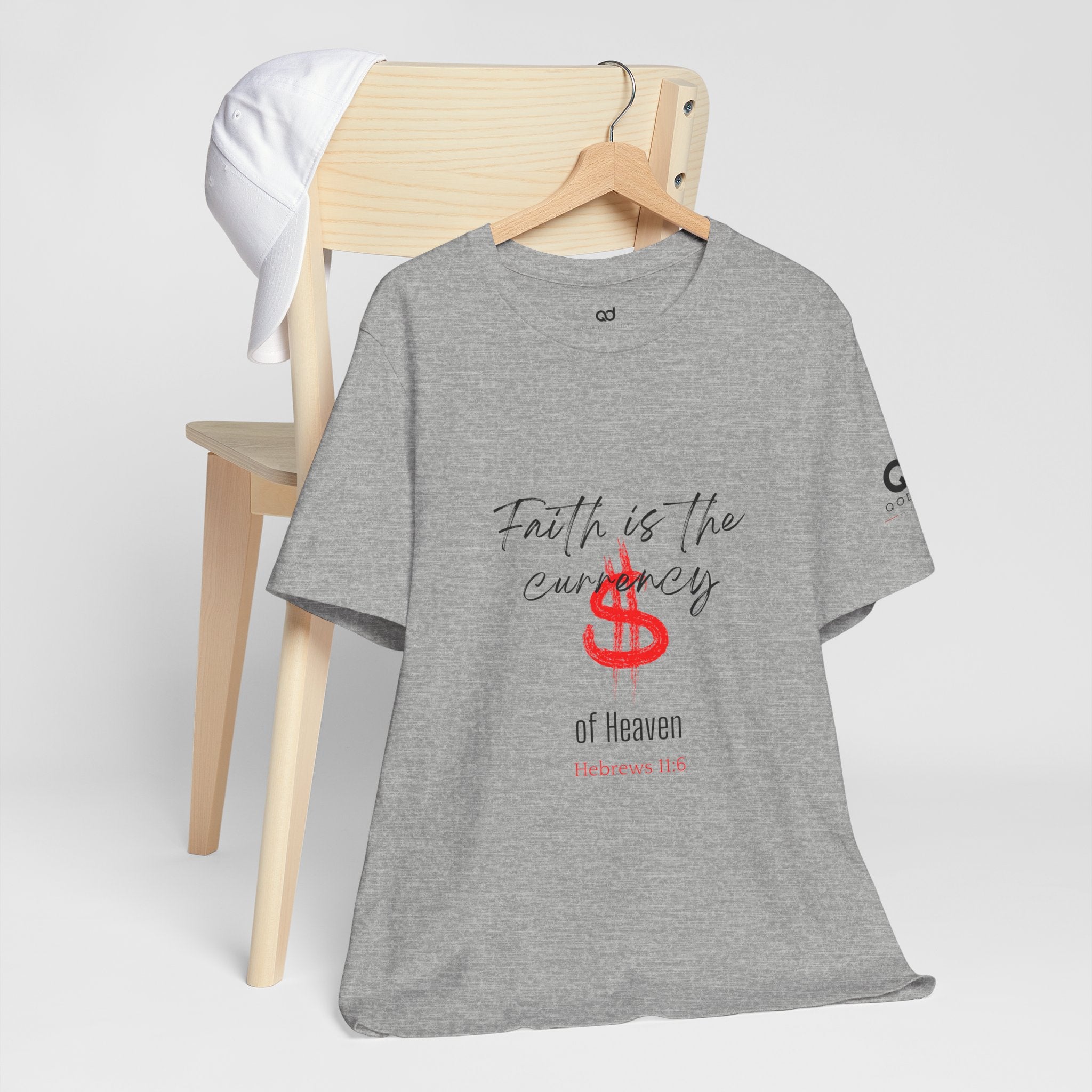 Faith Is the Currency T‑Shirt — Biblical Hebrews 11:6 Christian Tee