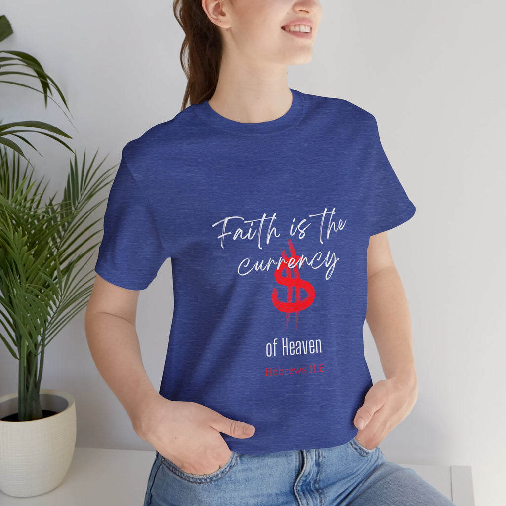 Faith & Finance T-Shirt — Red Dollar Currency Design (Hebrews 11:6)
