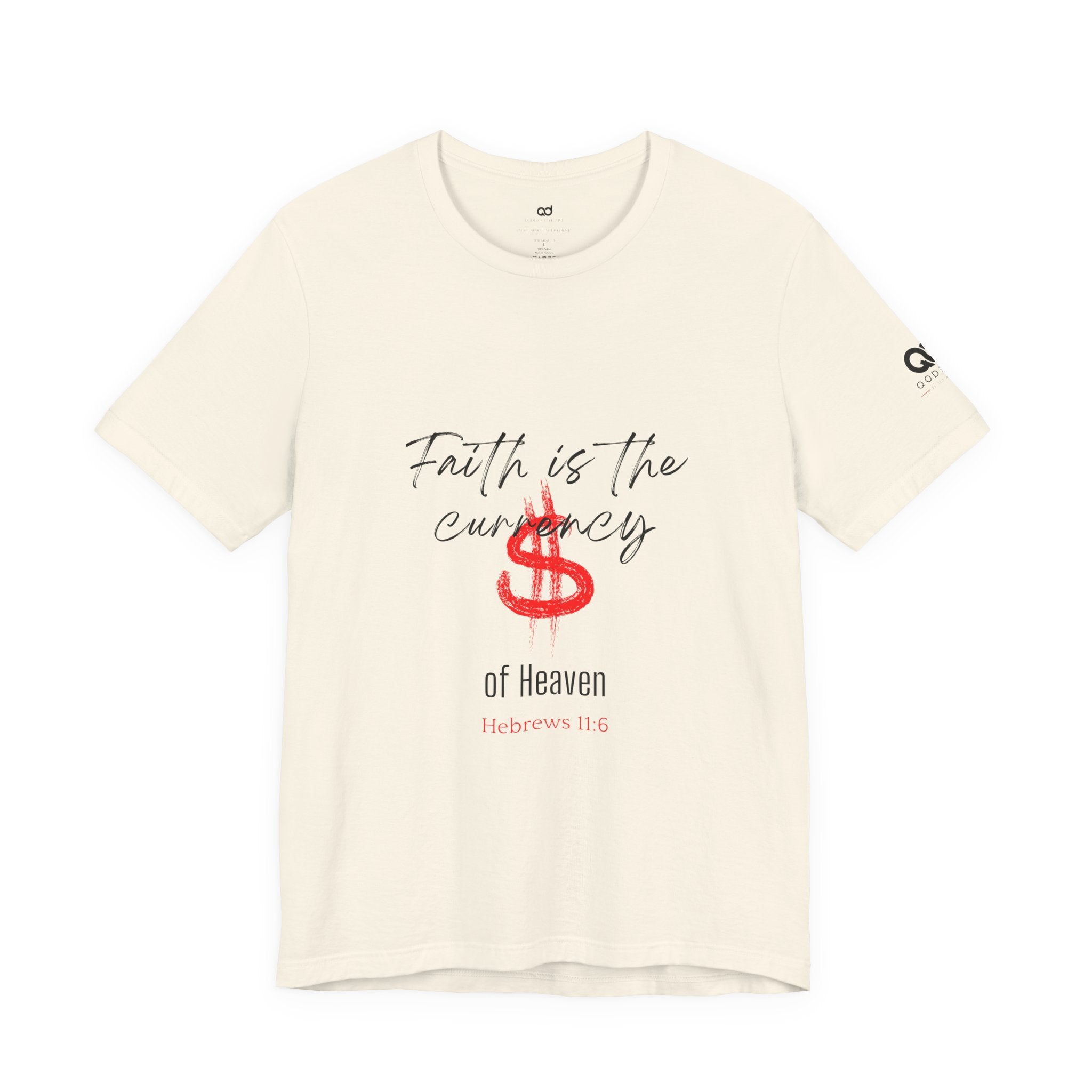 Faith Is the Currency T‑Shirt — Biblical Hebrews 11:6 Christian Tee