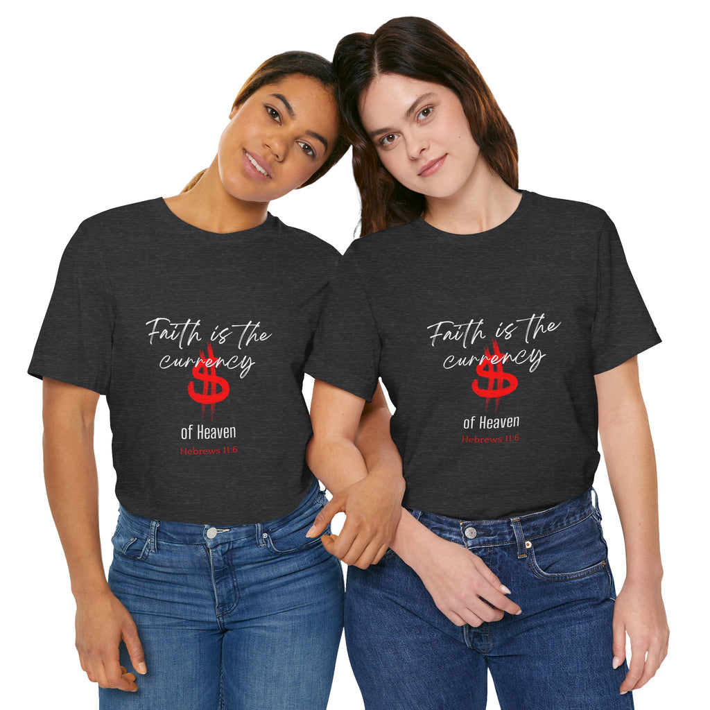 Faith & Finance T-Shirt — Red Dollar Currency Design (Hebrews 11:6)