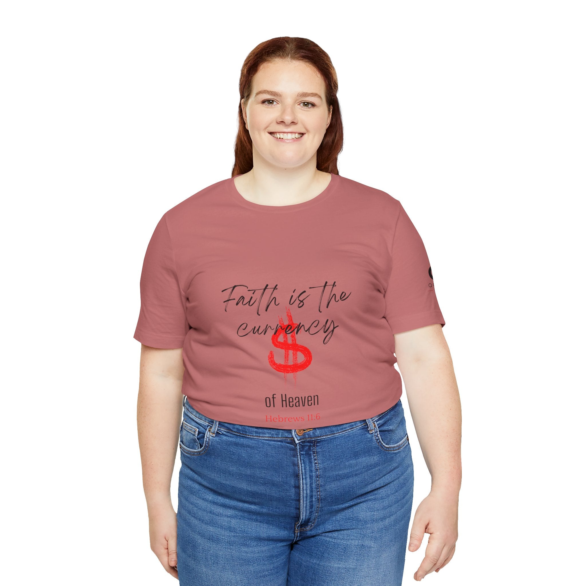 Faith Is the Currency T‑Shirt — Biblical Hebrews 11:6 Christian Tee
