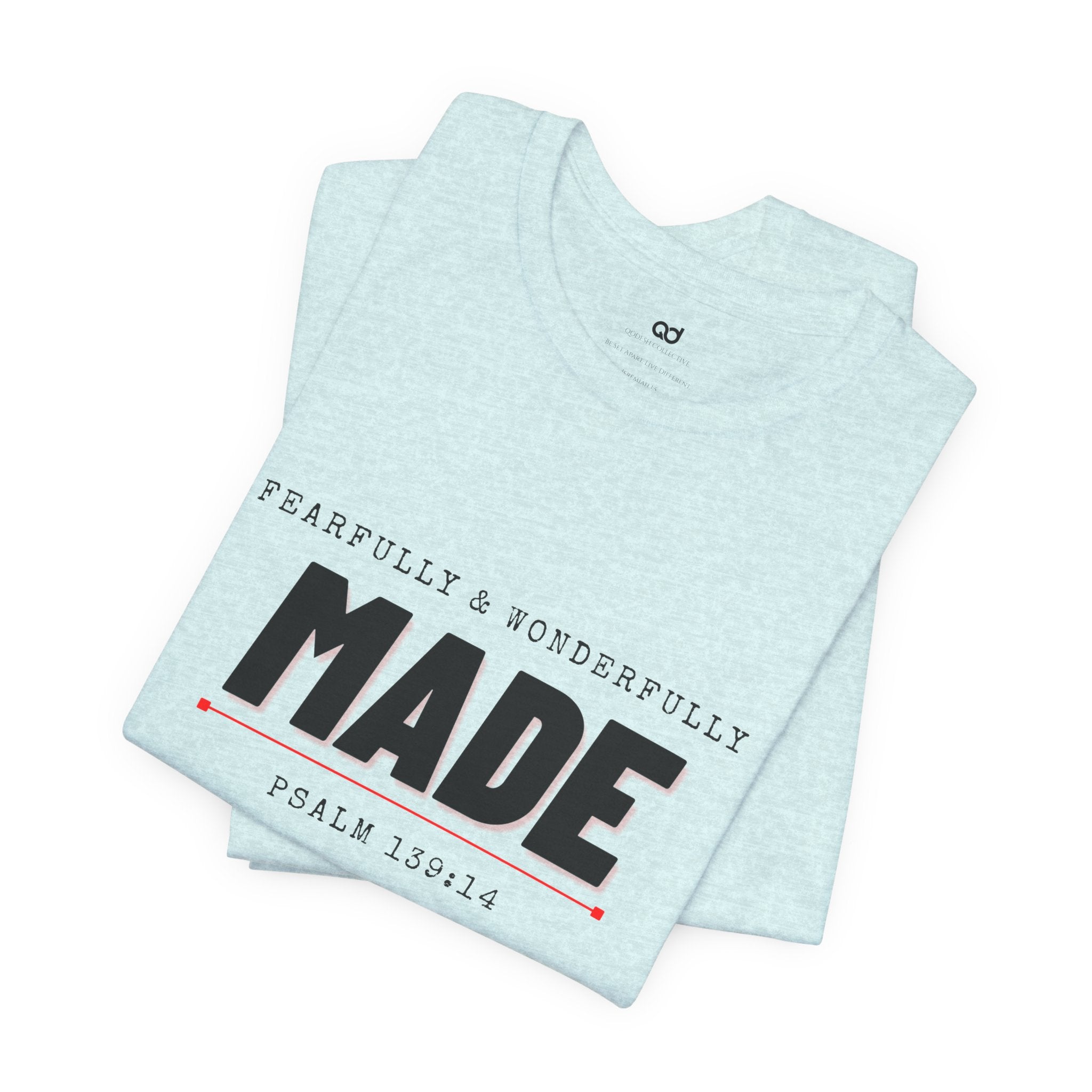 Kingdom Culture Statement Tee — "Fearfully & Wonderfully Made" Psalm 139:14 Christian Tee