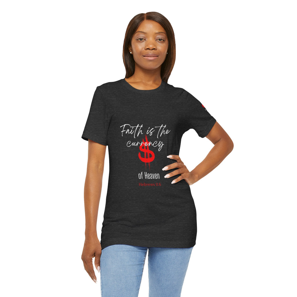 Faith & Finance T-Shirt — Red Dollar Currency Design (Hebrews 11:6)