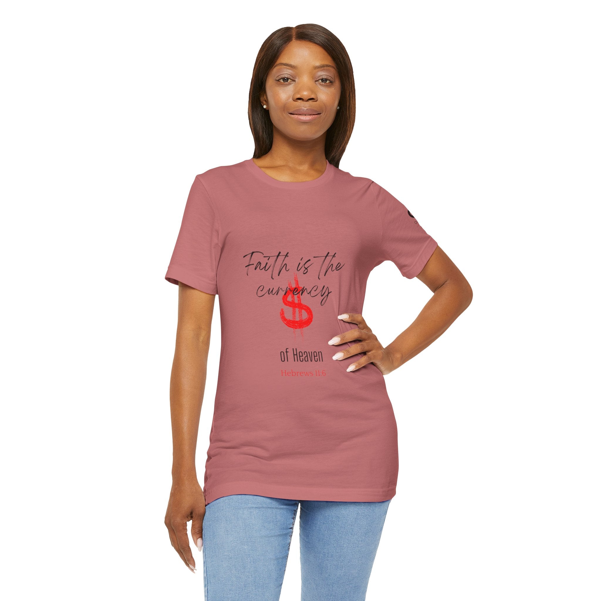 Faith Is the Currency T‑Shirt — Biblical Hebrews 11:6 Christian Tee