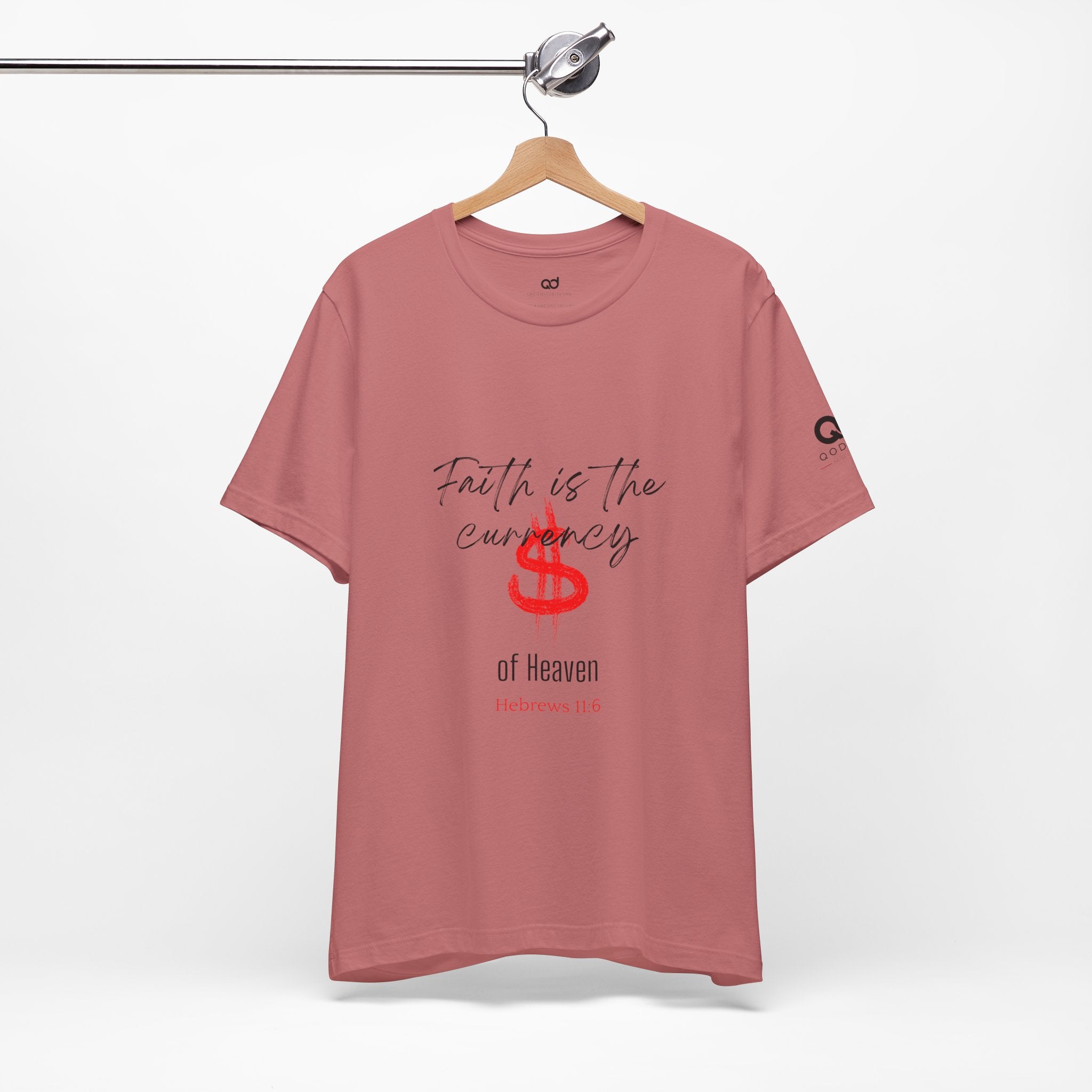 Faith Is the Currency T‑Shirt — Biblical Hebrews 11:6 Christian Tee