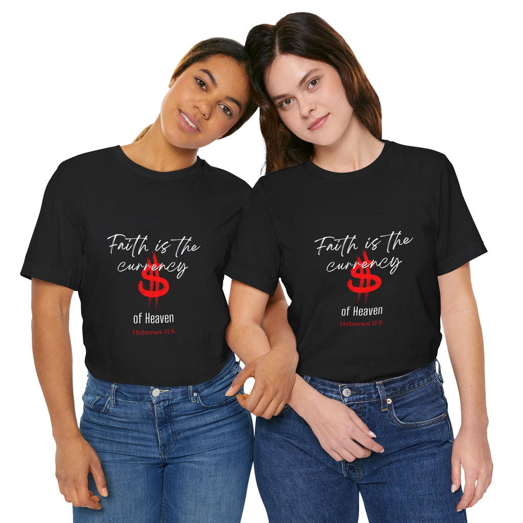 Faith & Finance T-Shirt — Red Dollar Currency Design (Hebrews 11:6)