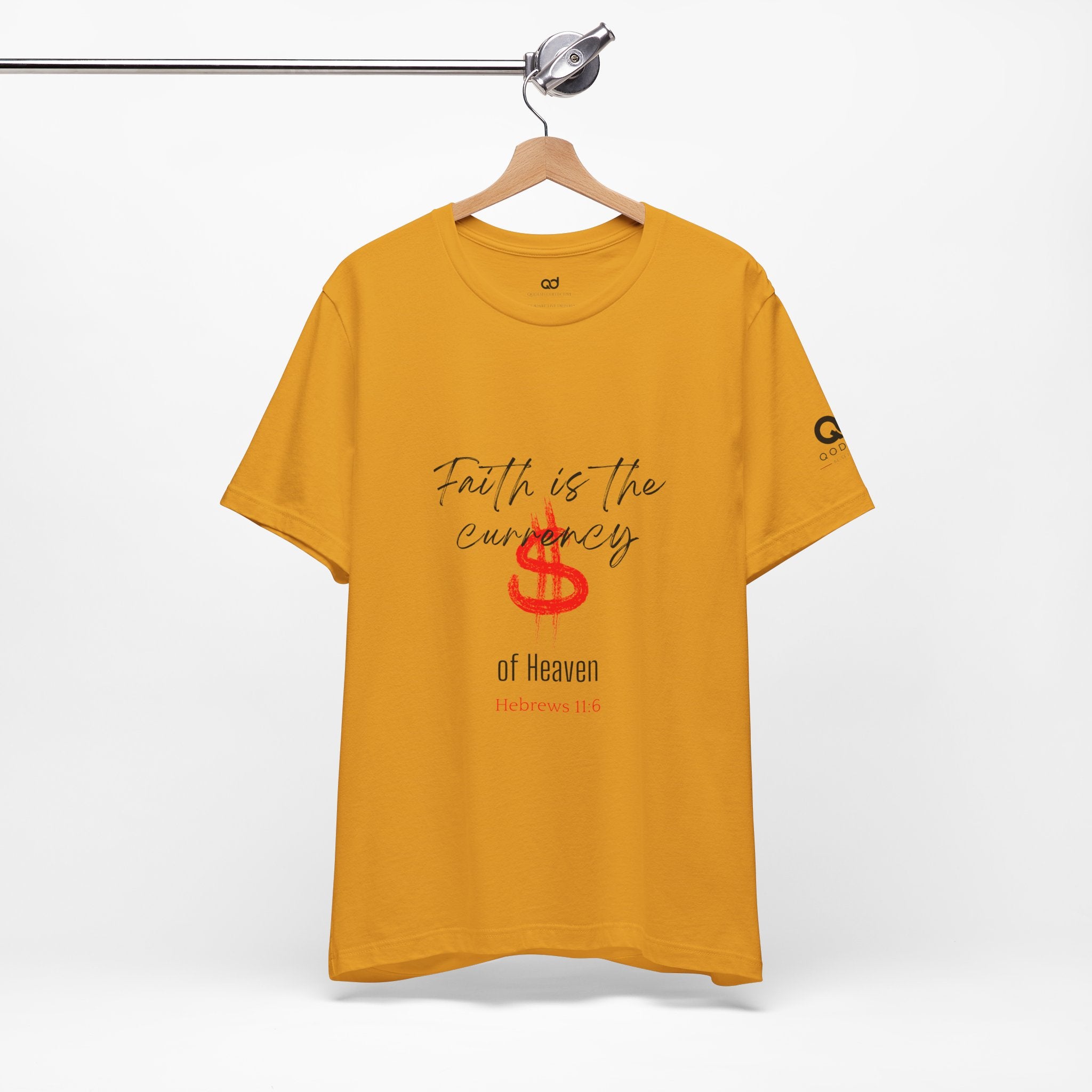 Faith Is the Currency T‑Shirt — Biblical Hebrews 11:6 Christian Tee