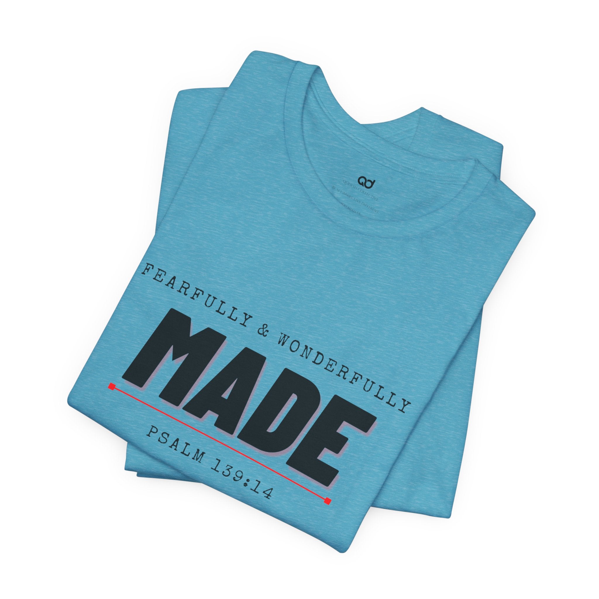 Kingdom Culture Statement Tee — "Fearfully & Wonderfully Made" Psalm 139:14 Christian Tee