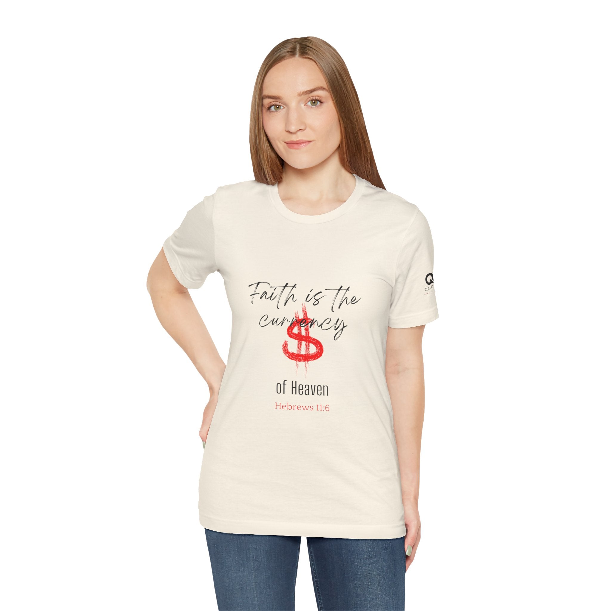 Faith Is the Currency T‑Shirt — Biblical Hebrews 11:6 Christian Tee