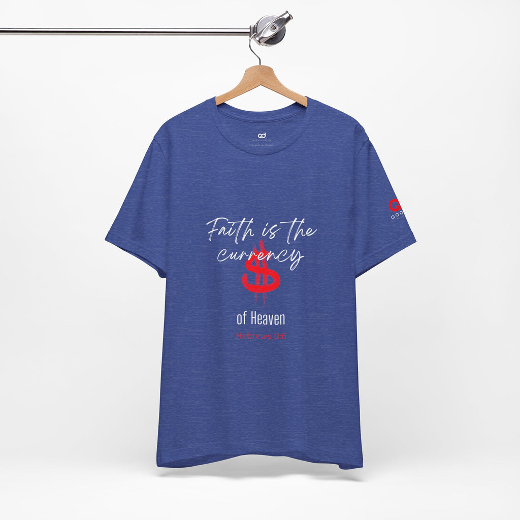Faith & Finance T-Shirt — Red Dollar Currency Design (Hebrews 11:6)