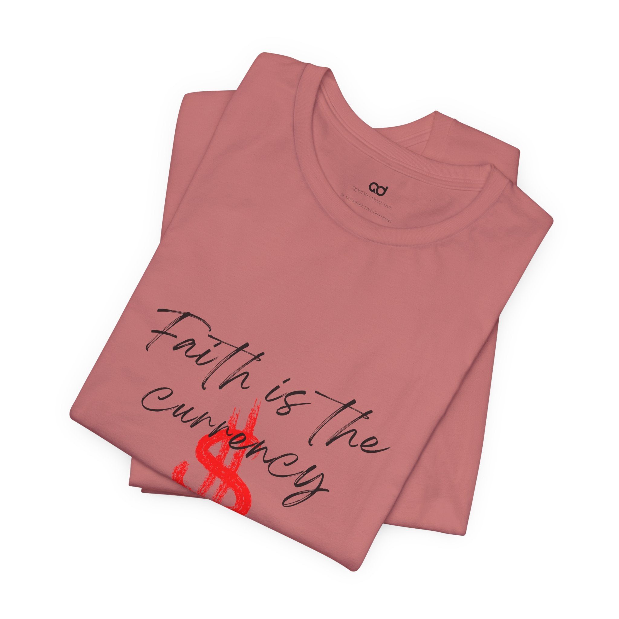 Faith Is the Currency T‑Shirt — Biblical Hebrews 11:6 Christian Tee