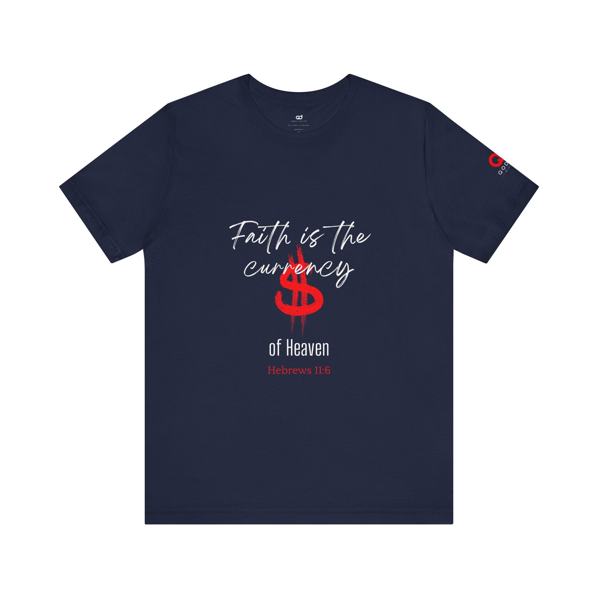 Faith & Finance T-Shirt — Red Dollar Currency Design (Hebrews 11:6)