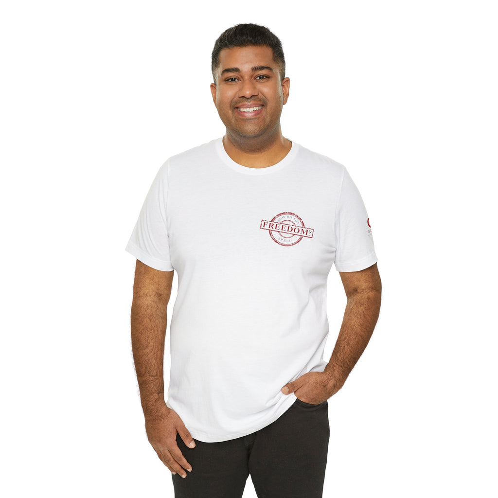Freedom? Jesus T-Shirt — "How Do You Spell Freedom?" Christian Faith Tee