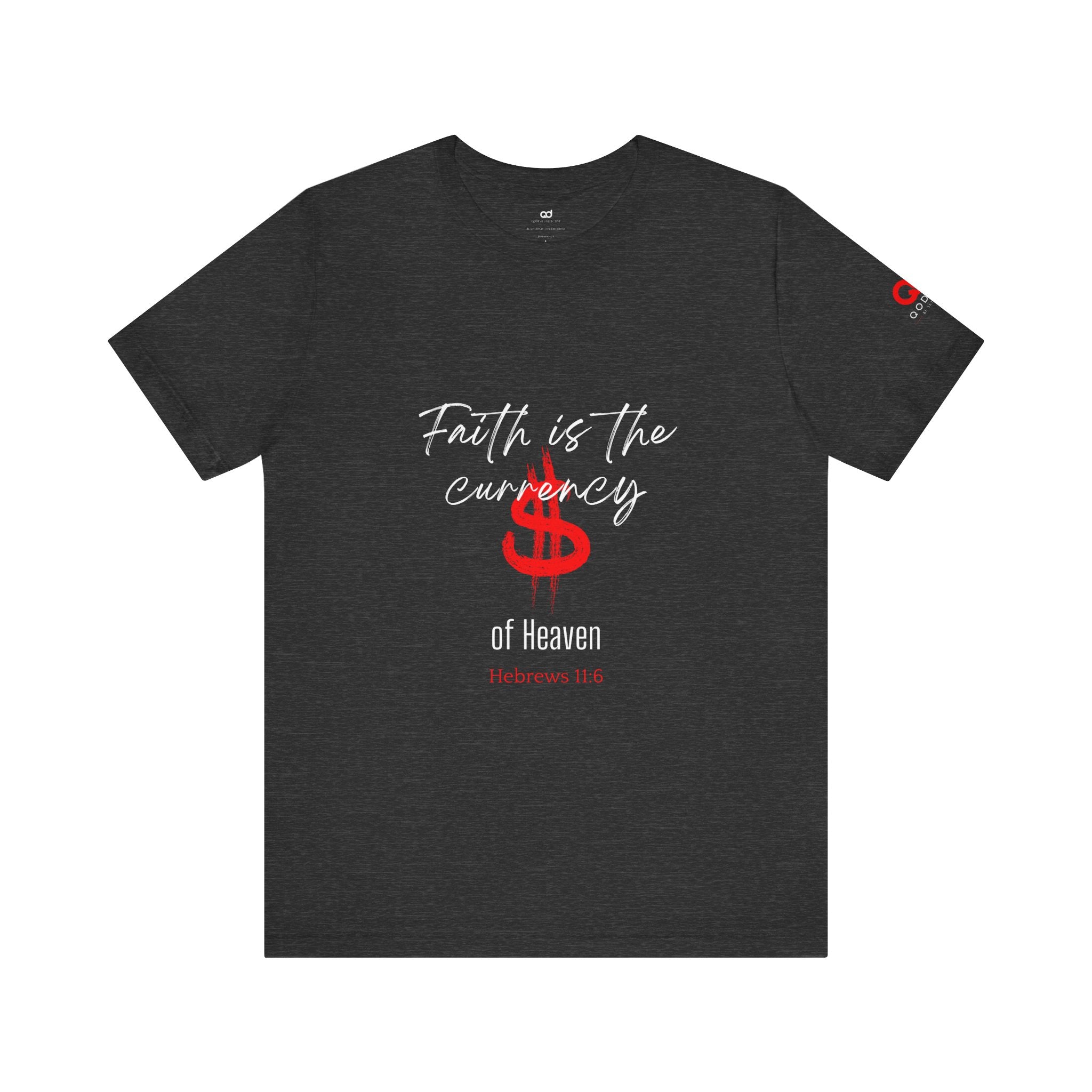Faith & Finance T-Shirt — Red Dollar Currency Design (Hebrews 11:6)