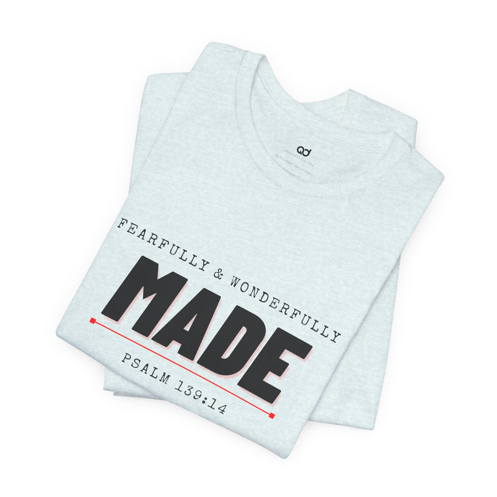 Kingdom Culture Statement Tee — "Fearfully & Wonderfully Made" Psalm 139:14 Christian Tee