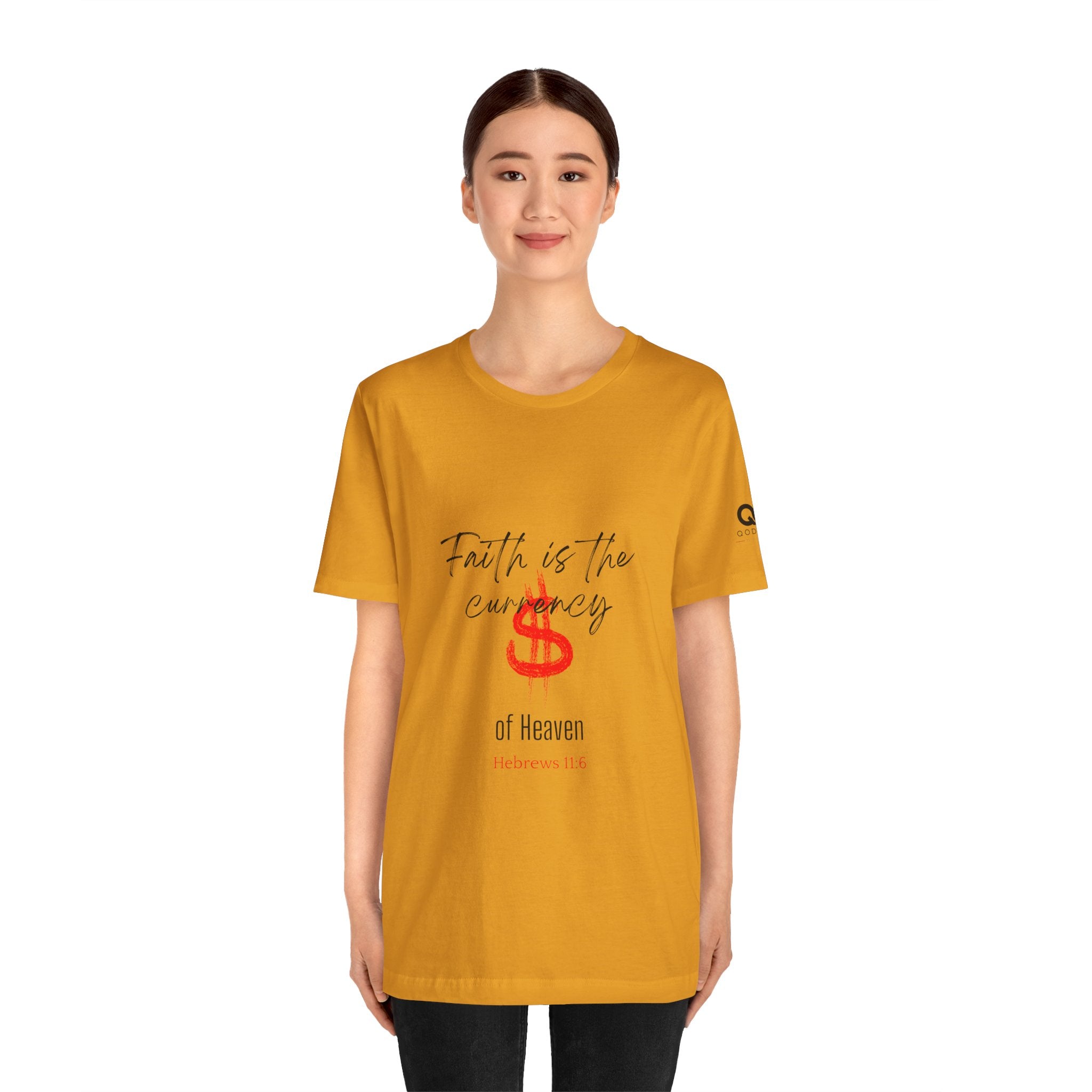 Faith Is the Currency T‑Shirt — Biblical Hebrews 11:6 Christian Tee