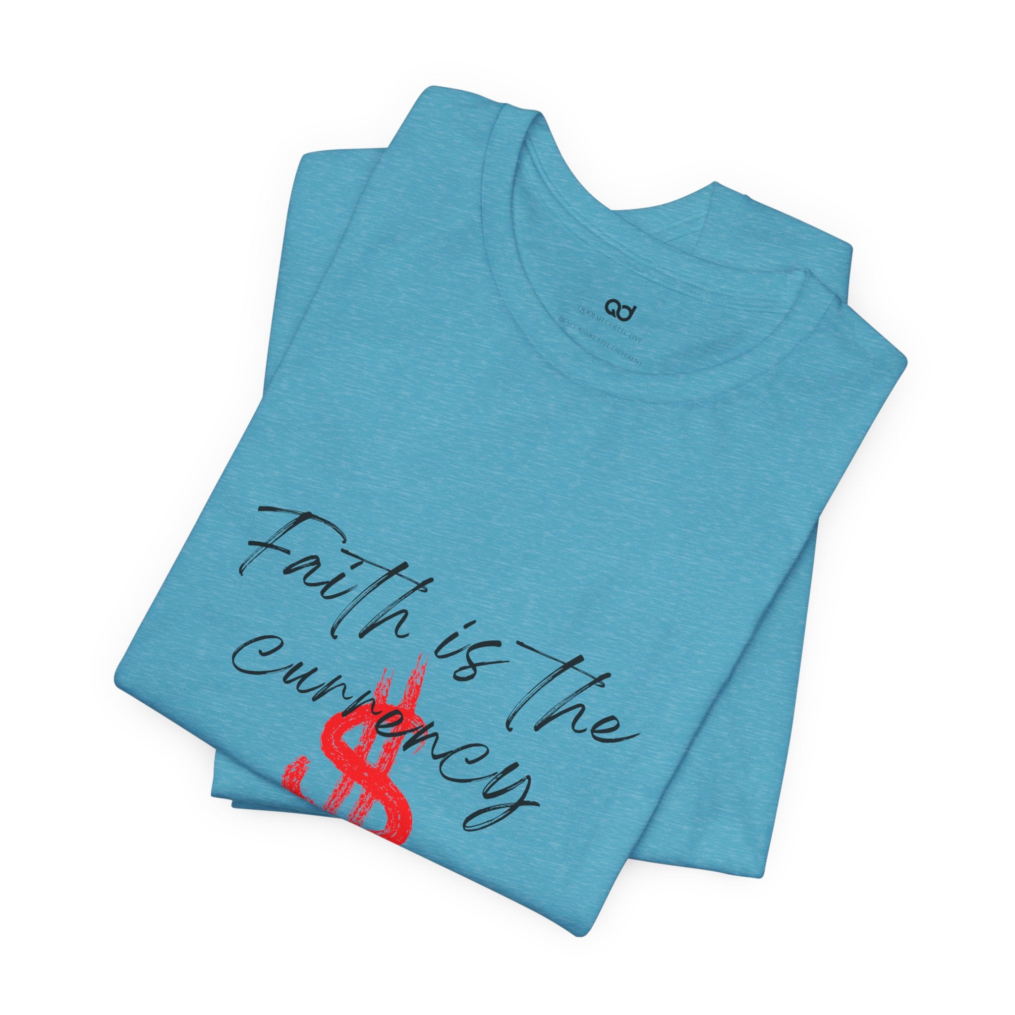 Faith Is the Currency T‑Shirt — Biblical Hebrews 11:6 Christian Tee