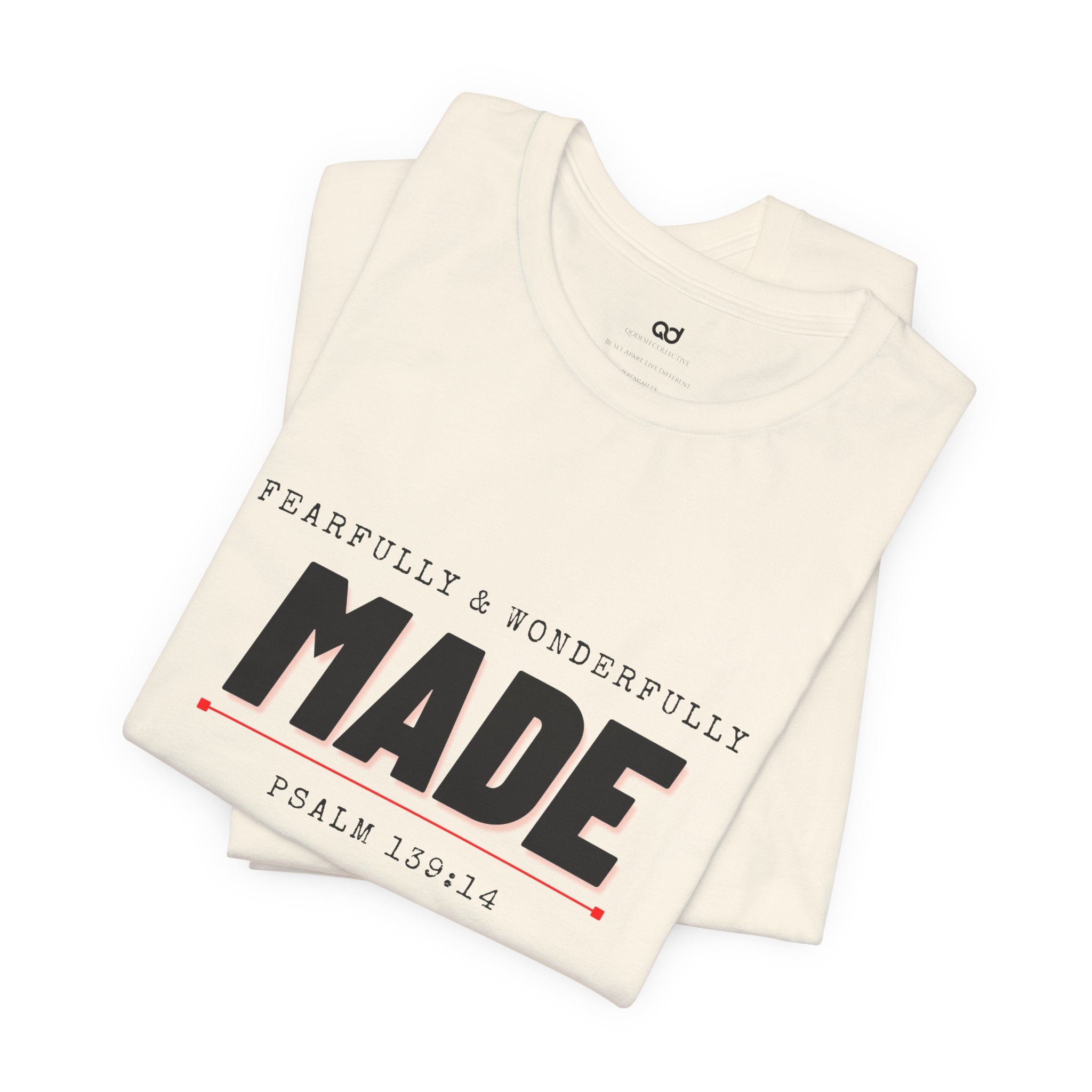 Kingdom Culture Statement Tee — "Fearfully & Wonderfully Made" Psalm 139:14 Christian Tee
