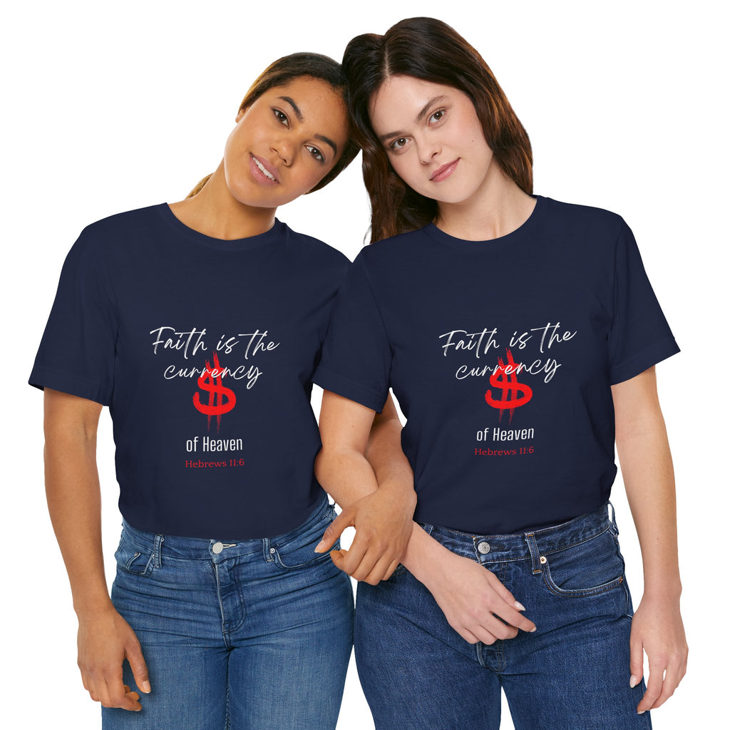Faith & Finance T-Shirt — Red Dollar Currency Design (Hebrews 11:6)