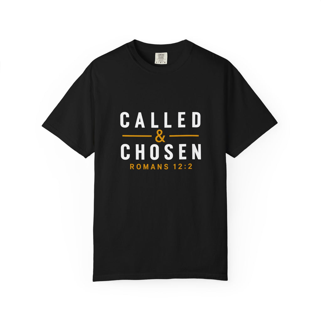 Called & Chosen T-Shirt — Romans 12:2 Christian Faith Tee
