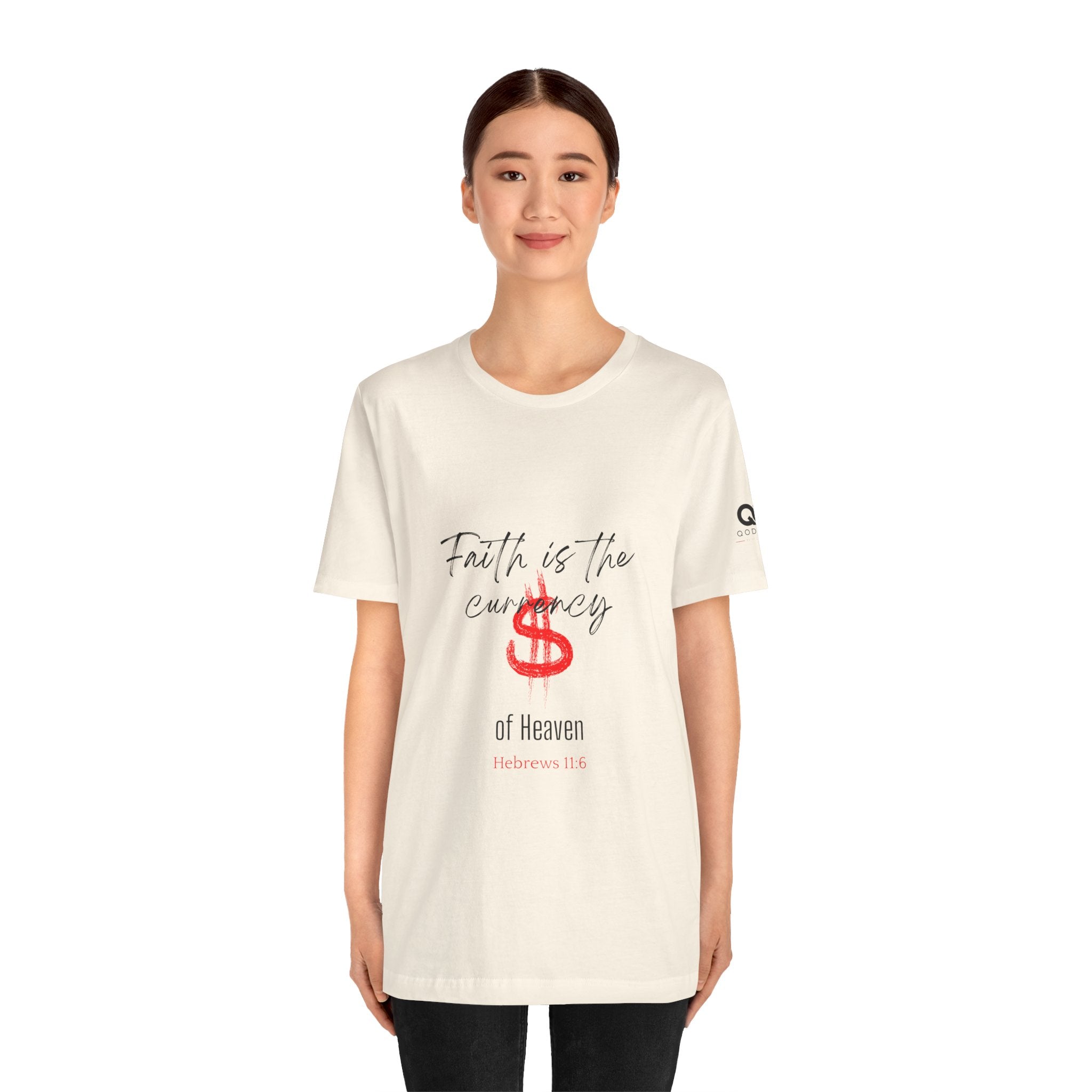 Faith Is the Currency T‑Shirt — Biblical Hebrews 11:6 Christian Tee