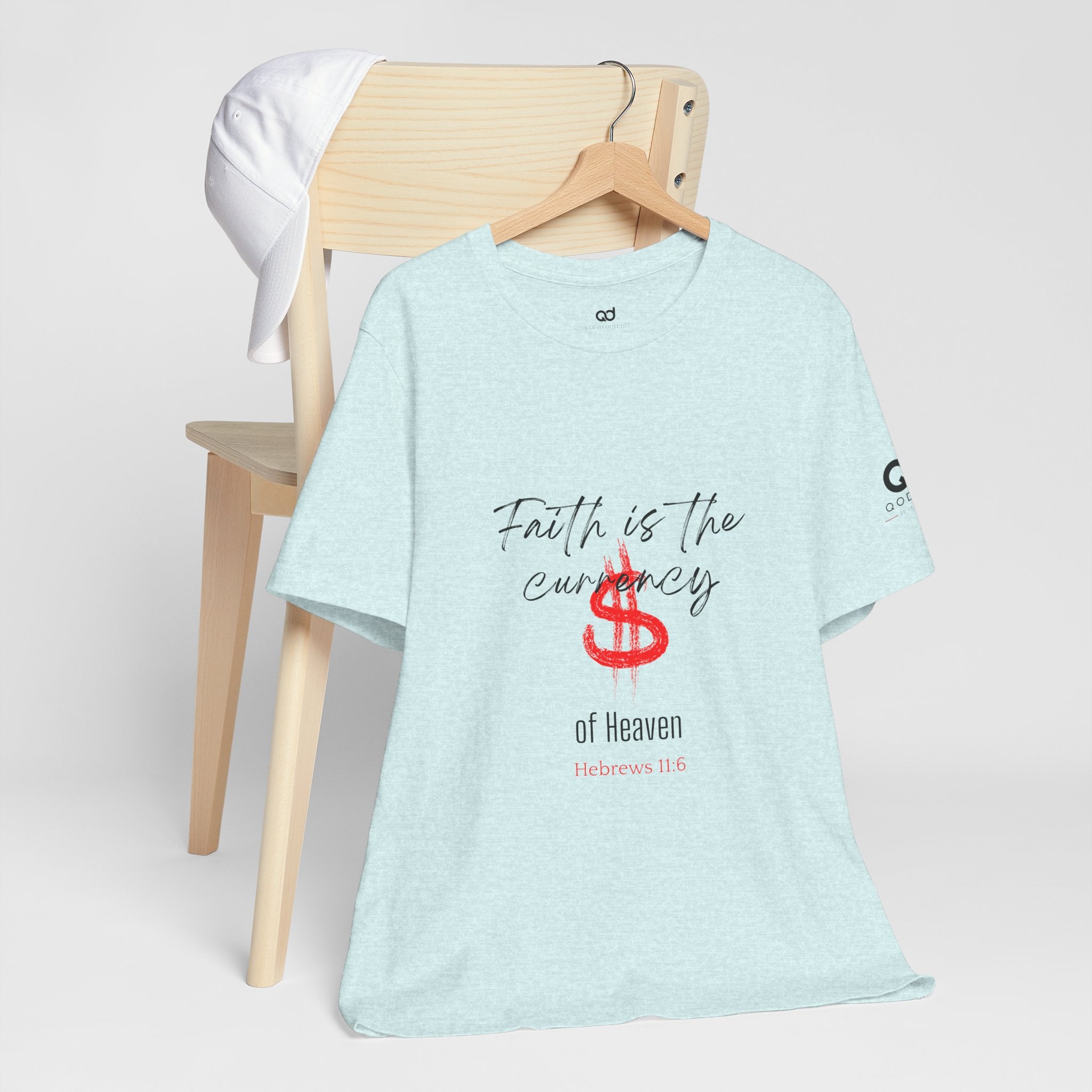 Faith Is the Currency T‑Shirt — Biblical Hebrews 11:6 Christian Tee