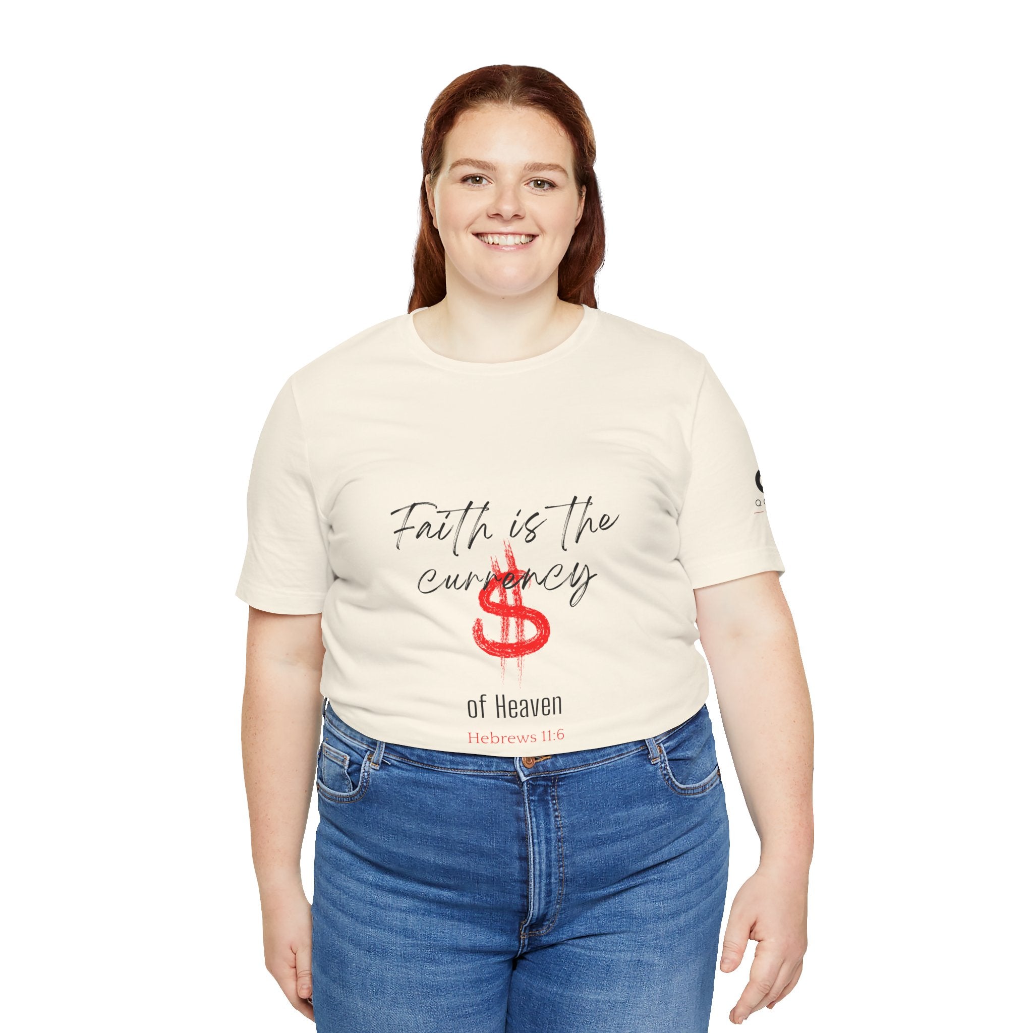 Faith Is the Currency T‑Shirt — Biblical Hebrews 11:6 Christian Tee