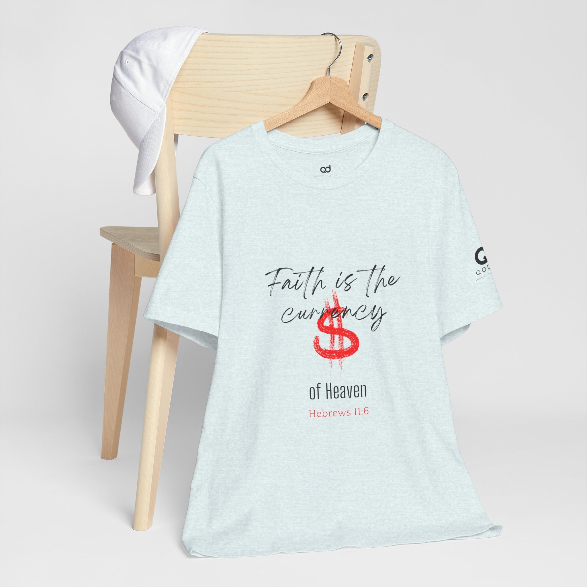 Faith Is the Currency T‑Shirt — Biblical Hebrews 11:6 Christian Tee