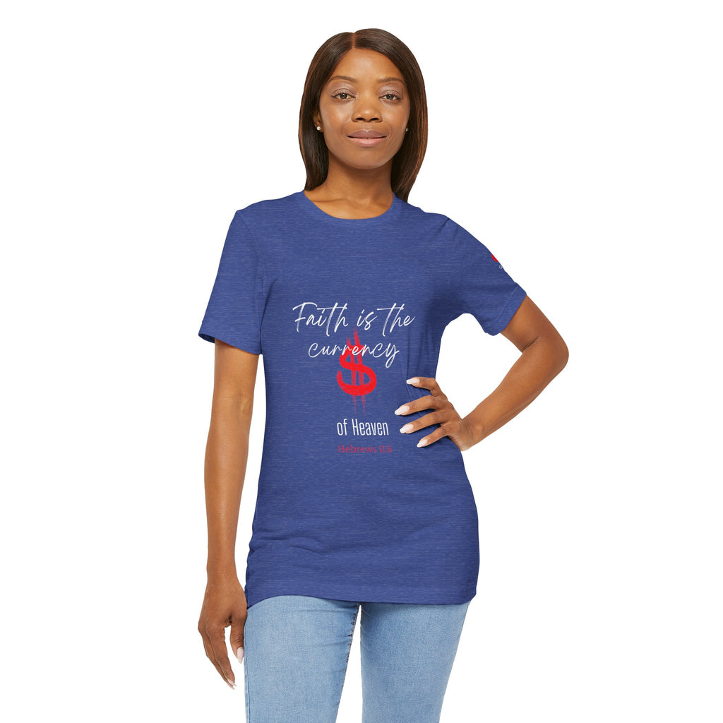 Faith & Finance T-Shirt — Red Dollar Currency Design (Hebrews 11:6)